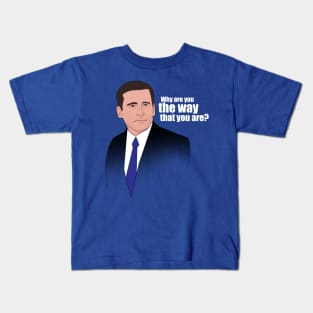 Michael Scott: "Why are you the way that you are?" Kids T-Shirt